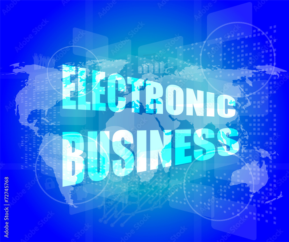 electronic business word on digital touch screen electronic business word on digital touch screen