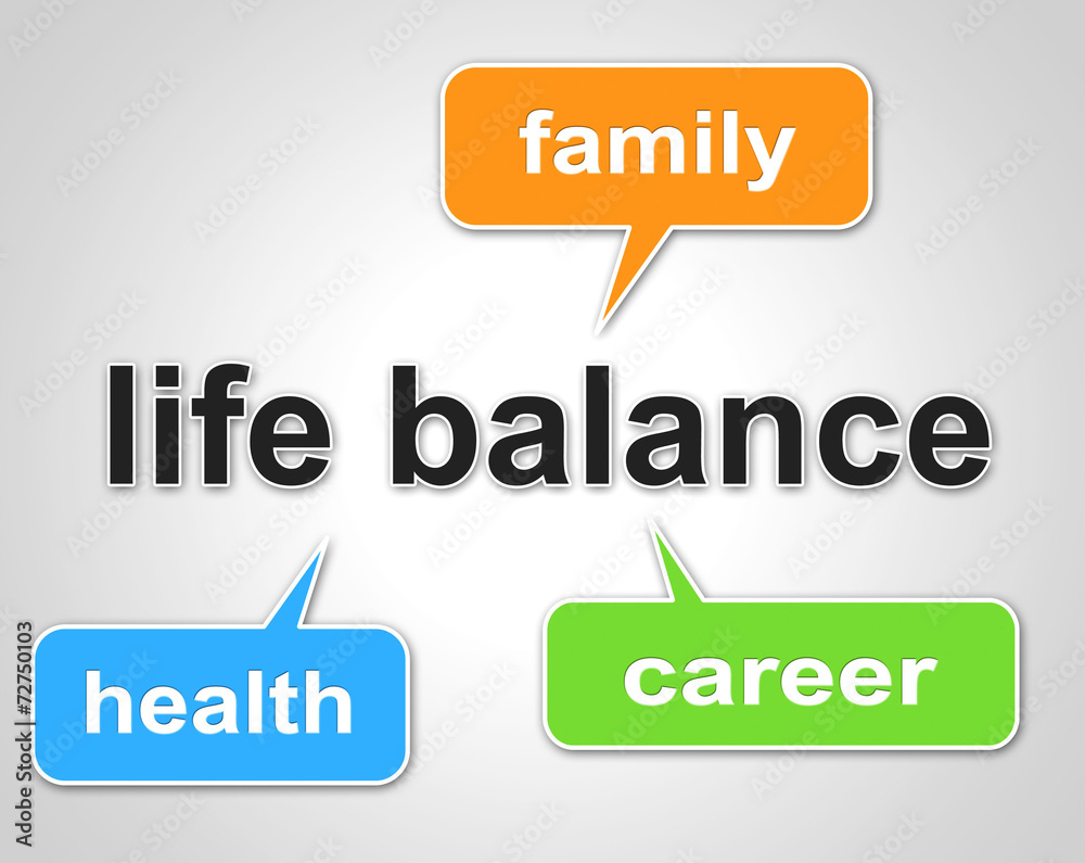 Life Balance Means Equal Value And Balanced Life Balance Means Equal Value And Balanced