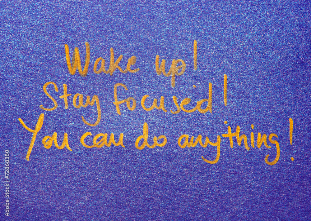Fototapeta premium motivational message wake up