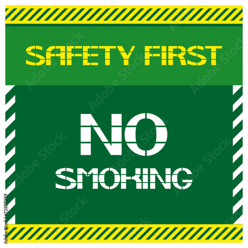 Safety first.No smoking.