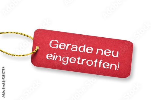 Gerade neu eingetroffen - Schild