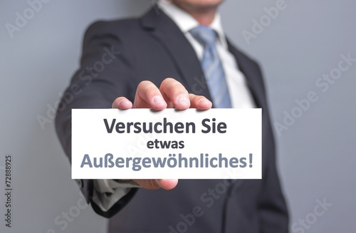 Versuchen Sie etwas Außergewöhnliches! photo