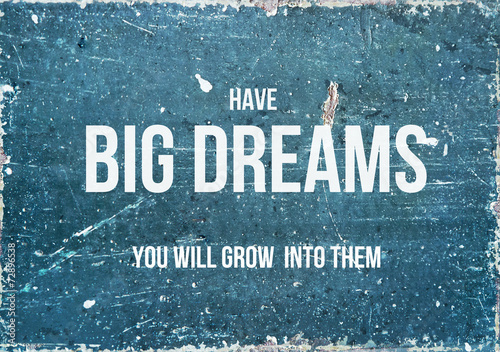 Canvas Print Motivational quote on rustic background HAVE BIG DREAMS
