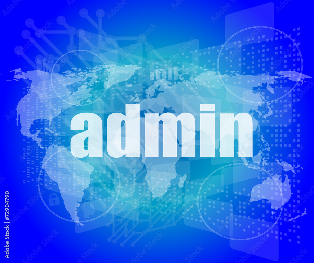 admin words on digital touch screen interface admin words on digital touch screen interface