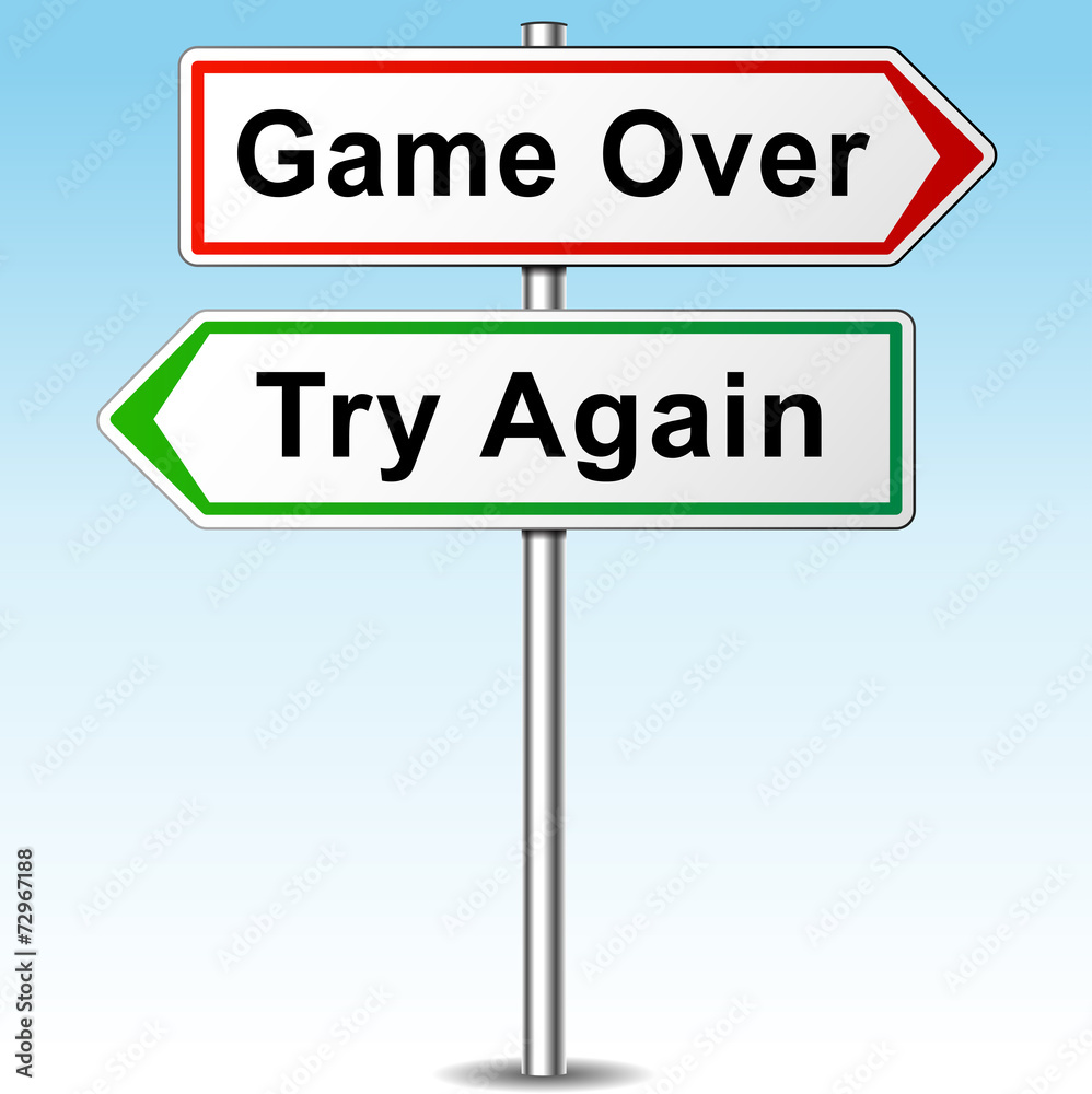 game over and try again directional sign game over and try again directional sign