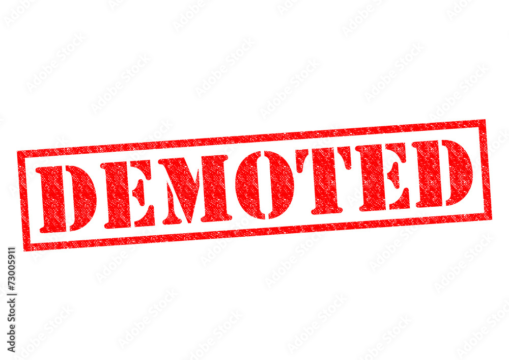 DEMOTED DEMOTED