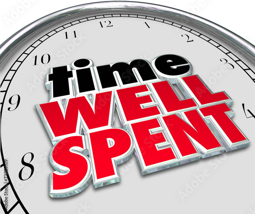 Fotografi Time Well Spent 3D Words Saying Quote Clock Face