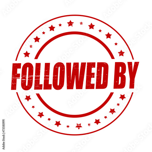 Followed by