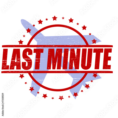 Last minute
