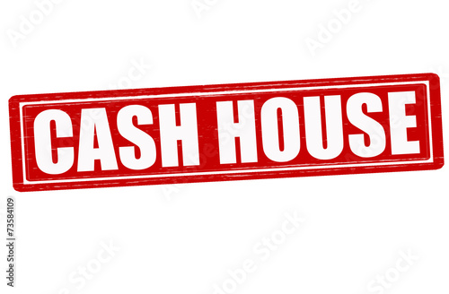 Cash house