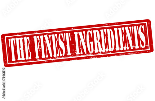The finest ingredients