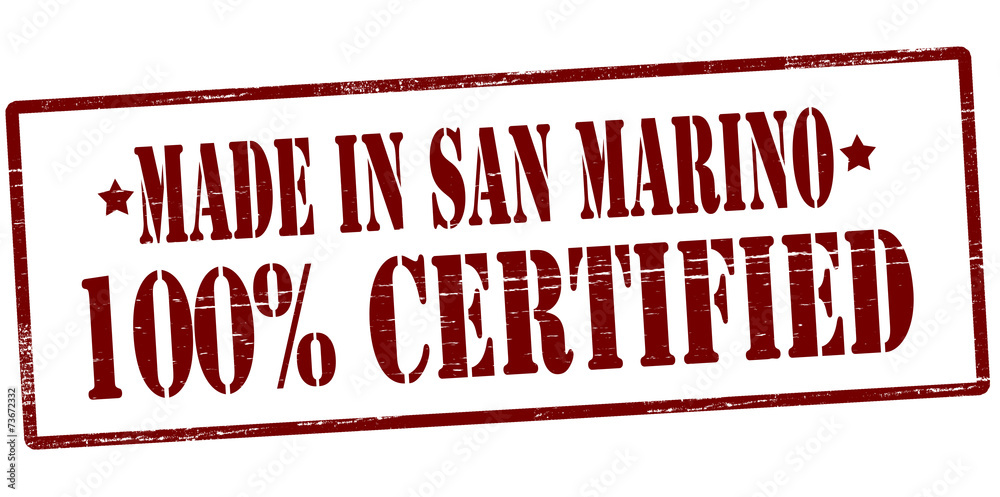 Made in San Marino one hundred percent certified Made in San Marino one hundred percent certified