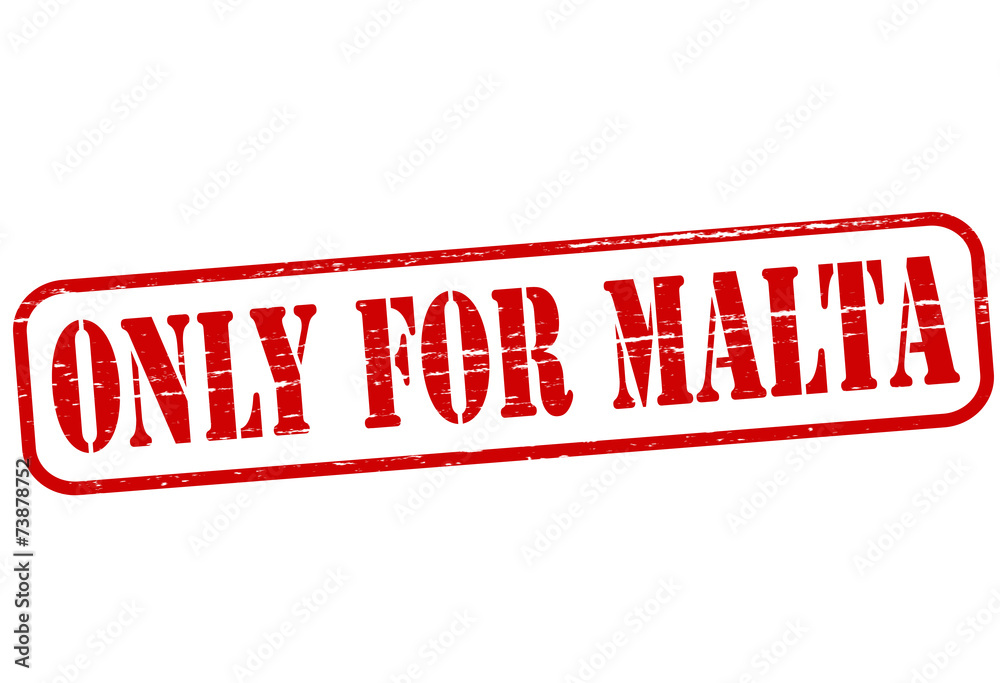 Only for Malta
