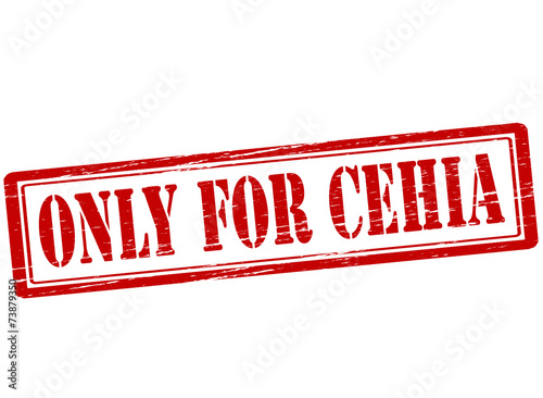 Only for Cehia