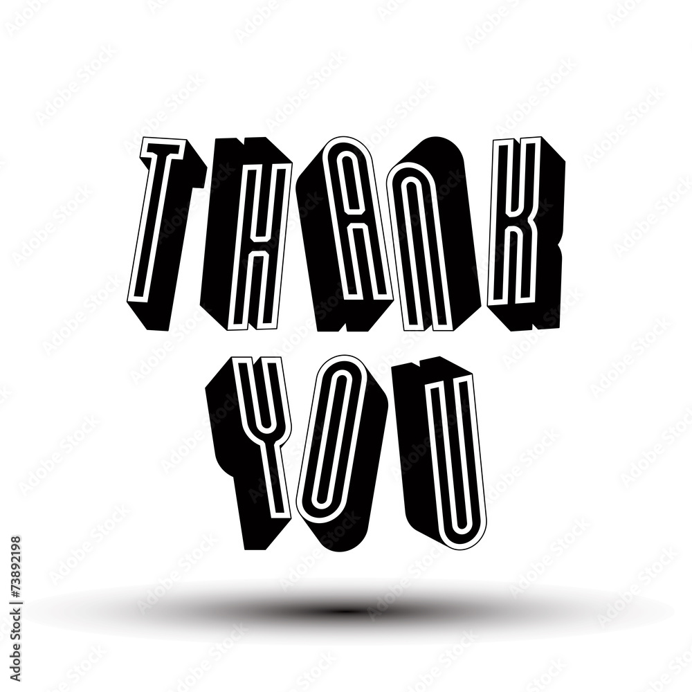 Thank You phrase made with 3d retro style geometric letters. Thank You phrase made with 3d retro style geometric letters.