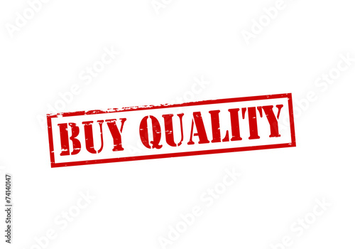 Buy quality