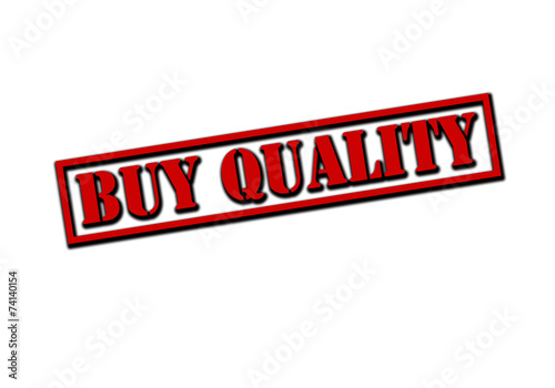 Buy quality
