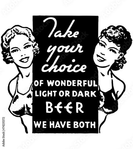 Take Your Choice