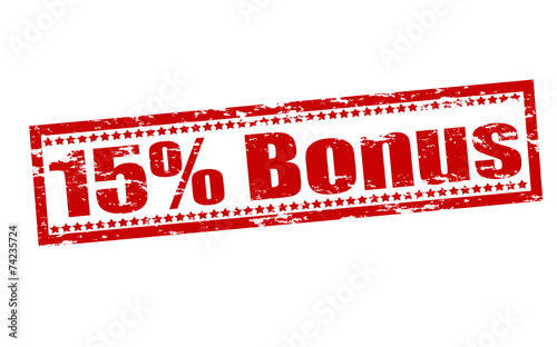 Fifteen percent bonus