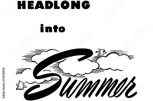 Headlong Into Summer