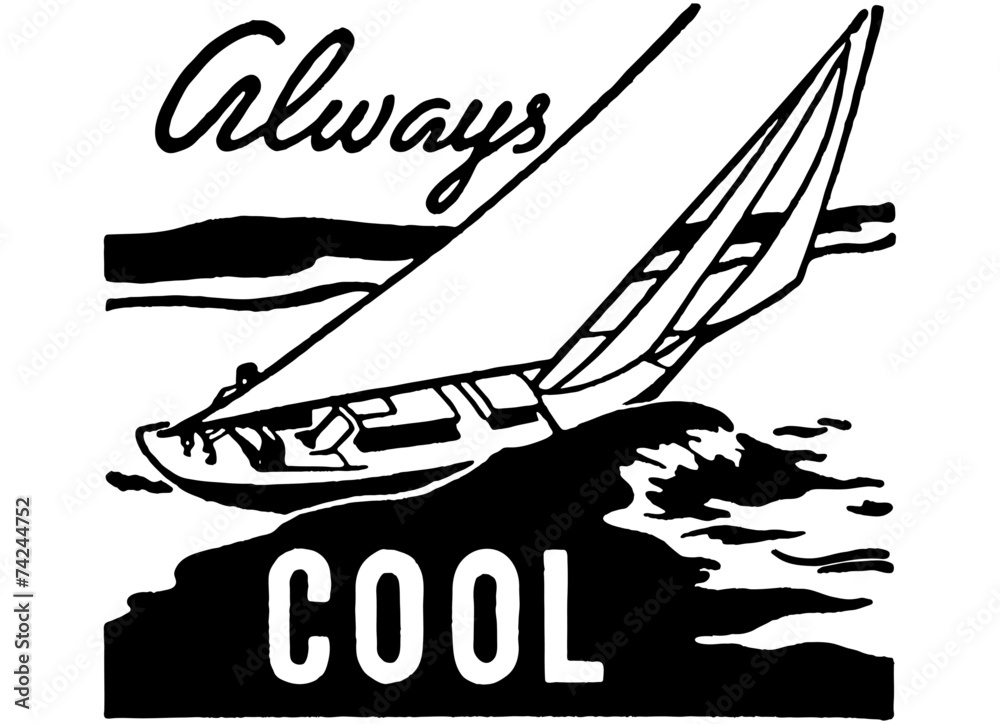 Naklejka premium Always Cool