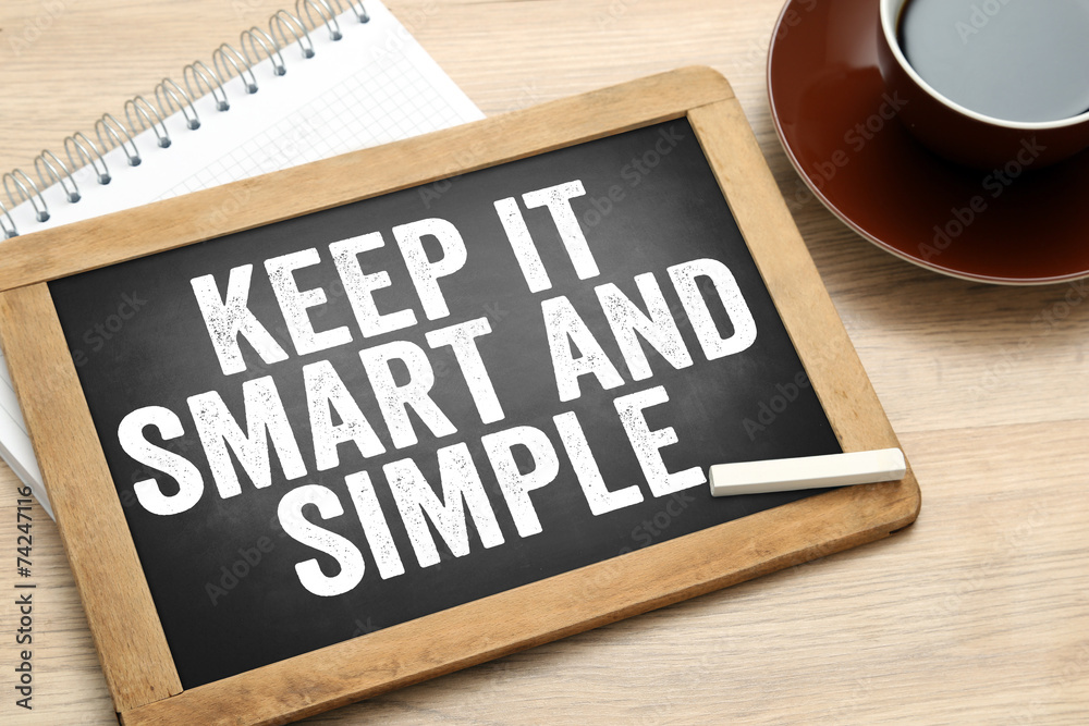Keep it smart and simple Photos | Adobe Stock