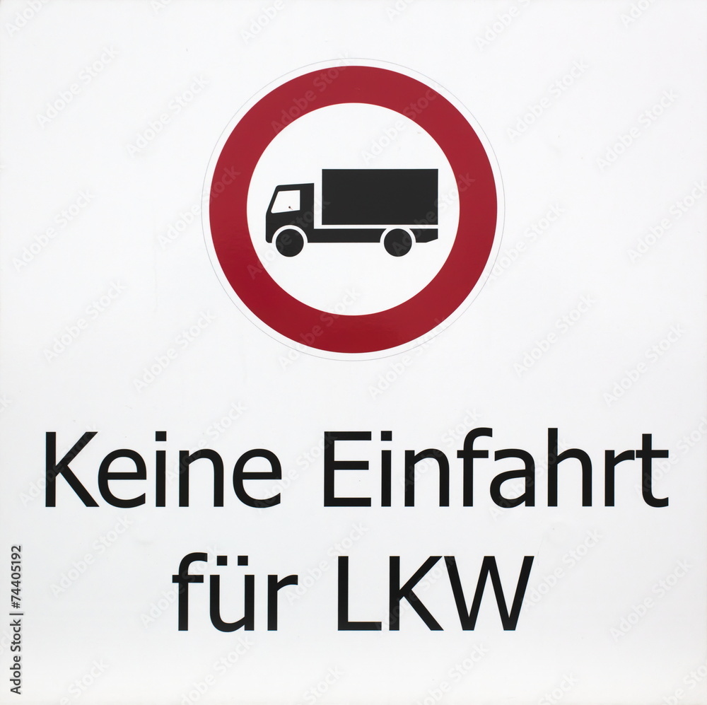 German sign which means: No entry for trucks German sign which means: No entry for trucks