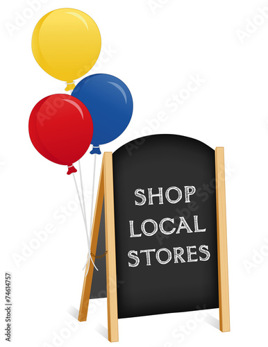 Sign, chalk board folding easel, shop local stores, balloons