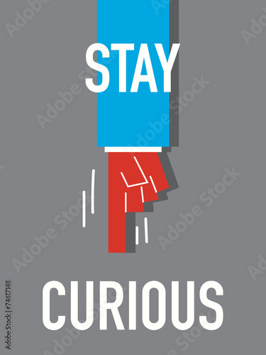 Word STAY CURIOUS