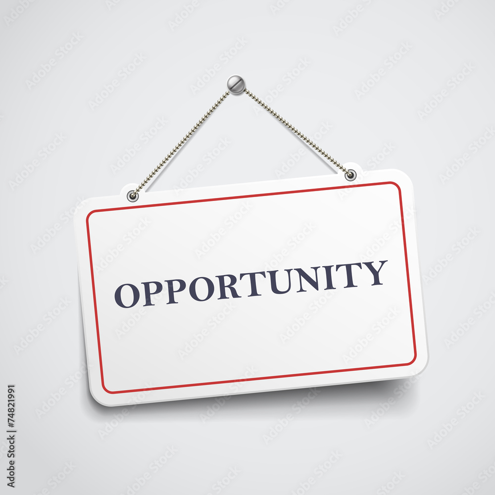 opportunity hanging sign