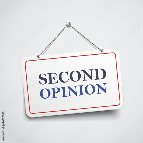 second opinion hanging sign