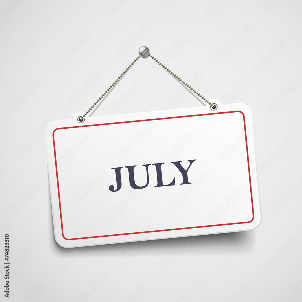 July hanging sign