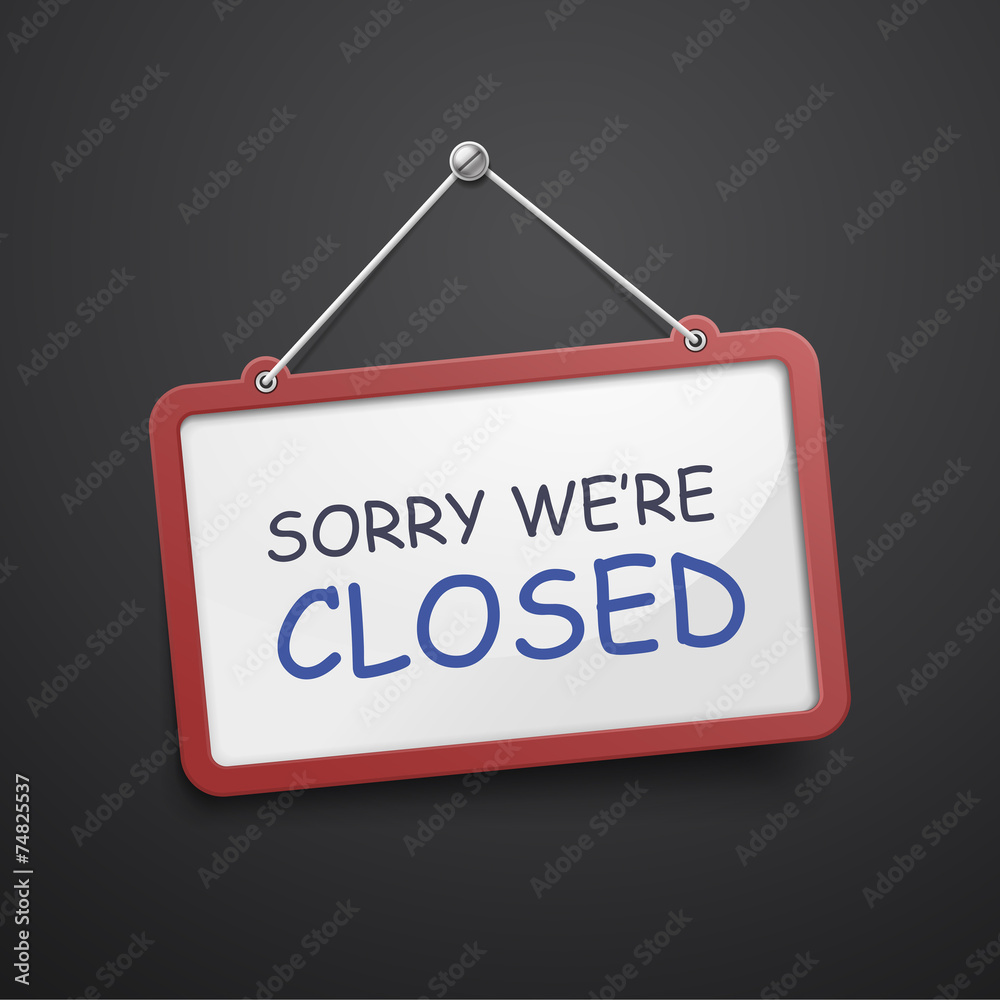 sorry we are closed hanging sign sorry we are closed hanging sign