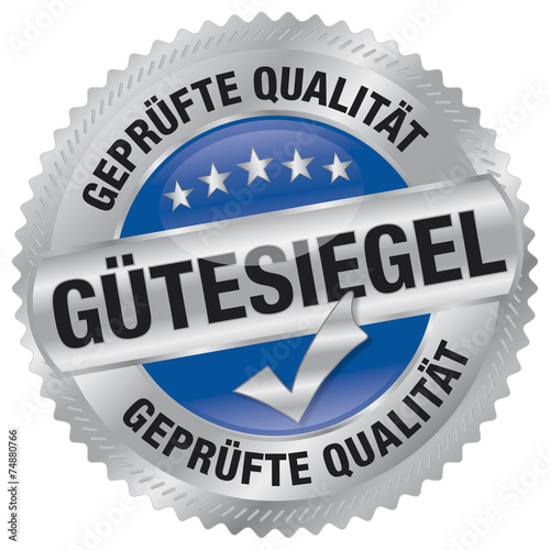 Gütesiegel - geprüfte Qualität
