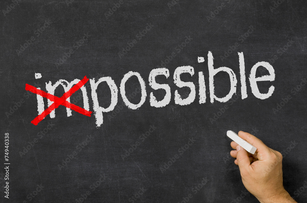 Fototapeta premium Blackboard with the text impossible