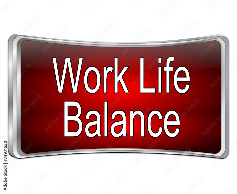 Work Life Balance Button Work Life Balance Button