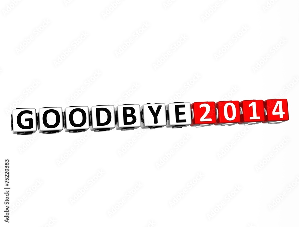 3D Word Goodbye 2014 on white background