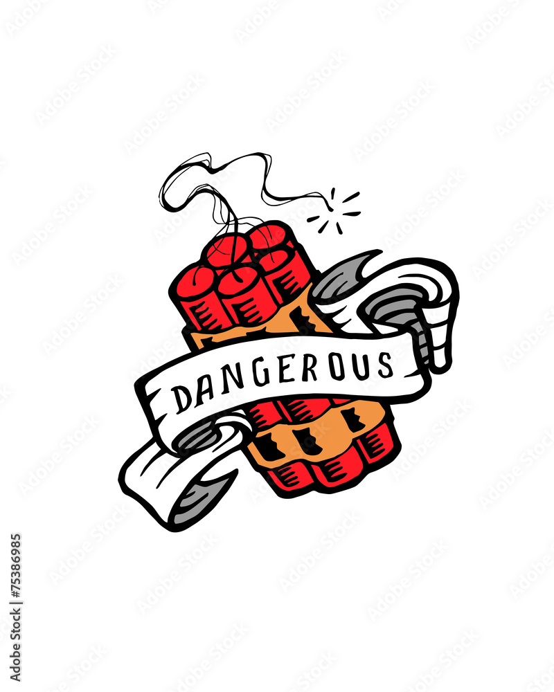 Dangerous