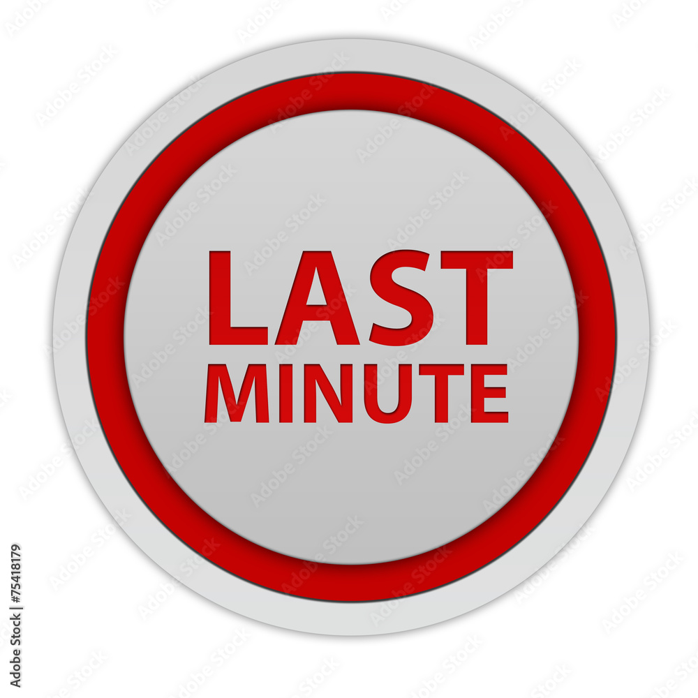 Last minute circular icon on white background Last minute circular icon on white background