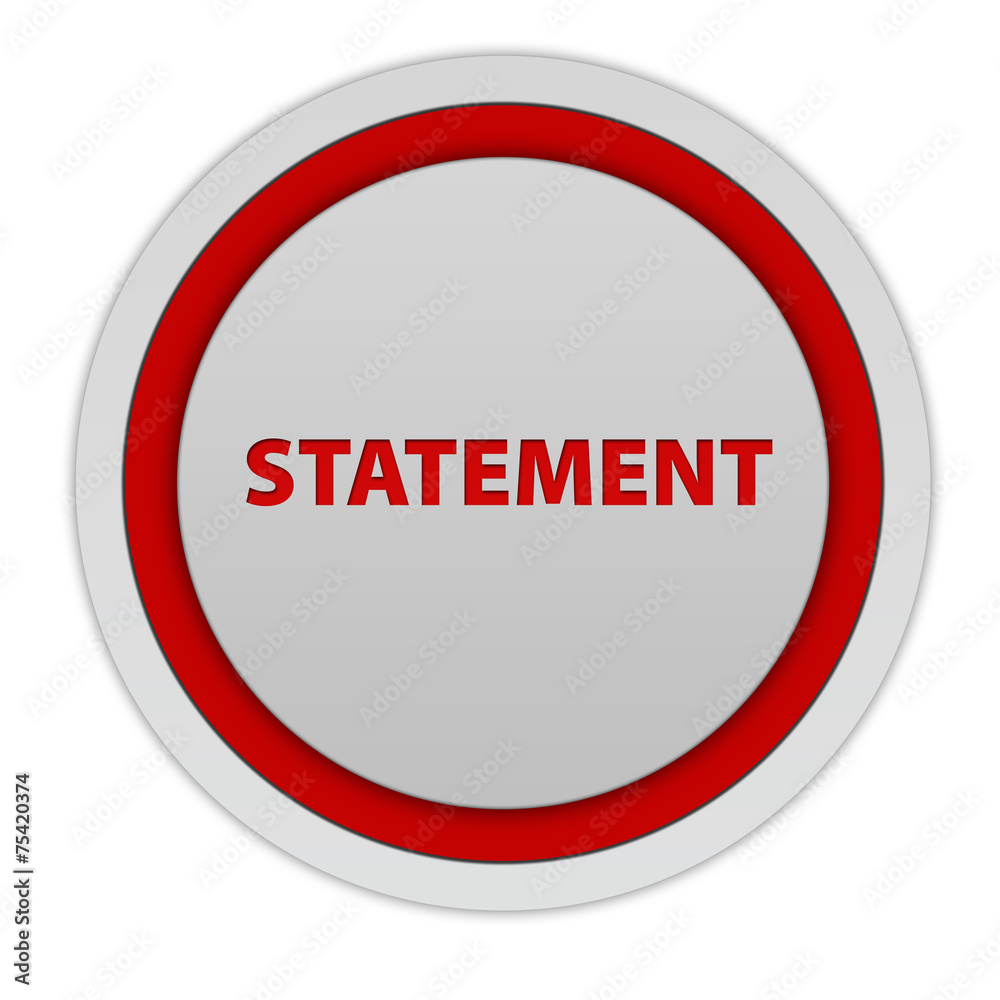 Statement circular icon on white background Statement circular icon on white background