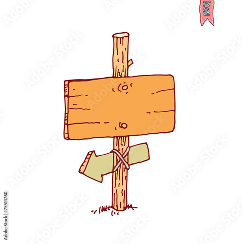 Hand drawn wooden road signs. Vector illustration.