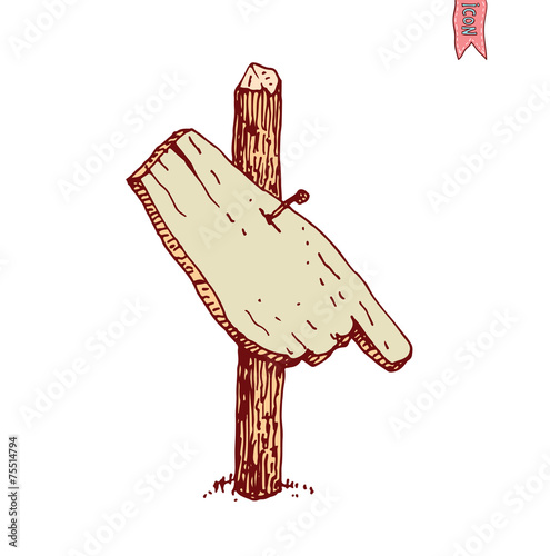 Hand drawn wooden road signs. Vector illustration.