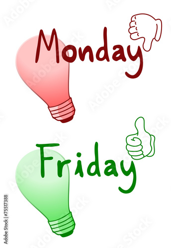 Dislike Monday and like Friday