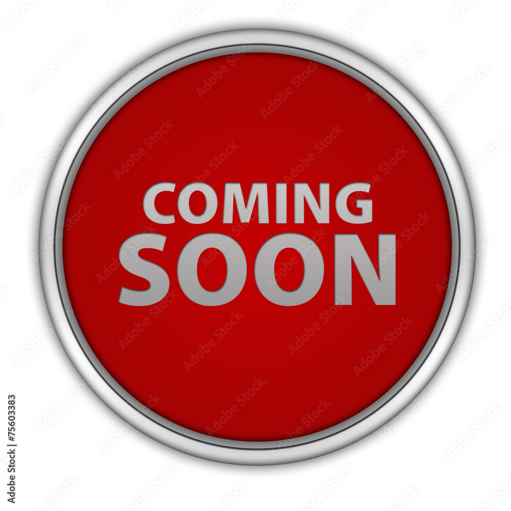 Coming soon circular icon on white background Coming soon circular icon on white background