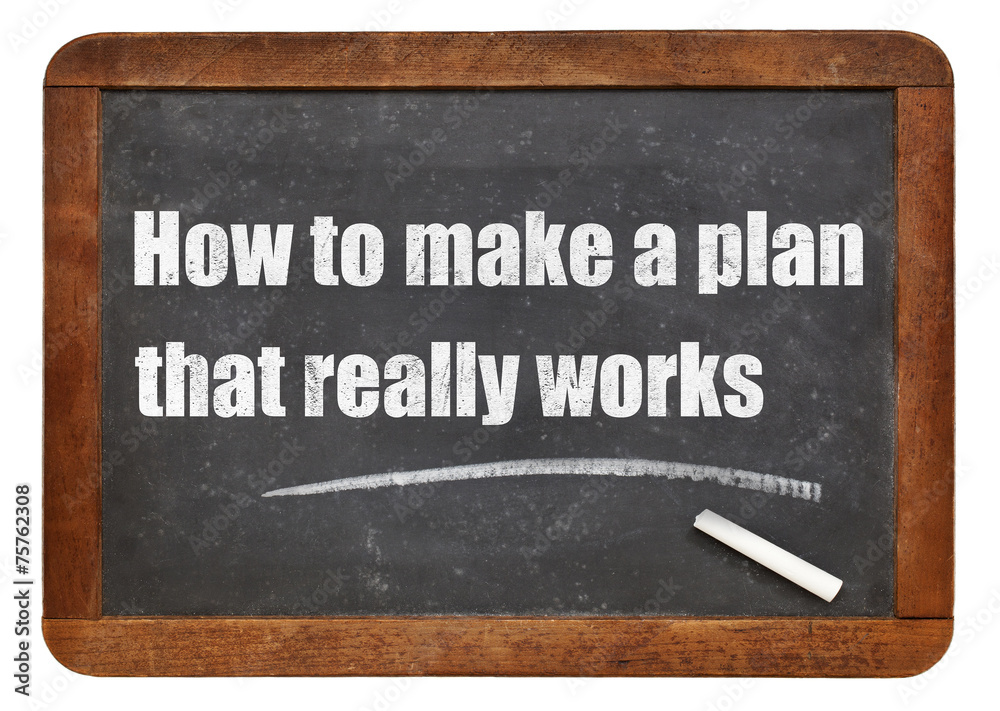 Obraz premium How to make a plan that really works
