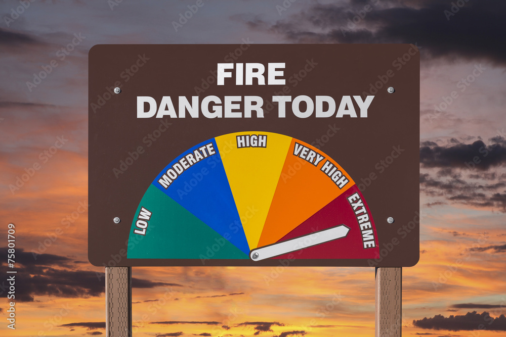 Fototapeta premium Extreme Fire Danger Today Sign with Sunrise