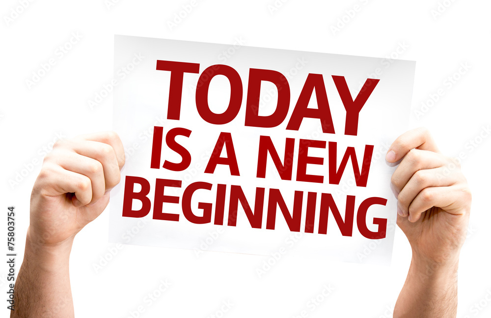Today is a New Beginning card isolated on white background Today is a New Beginning card isolated on white background