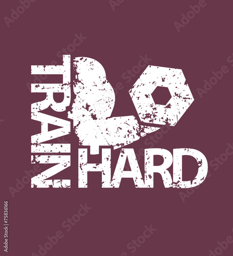 train hard emblem vector illustration, eps10, easy to edit