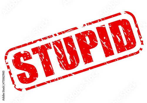 Stupid red stamp text