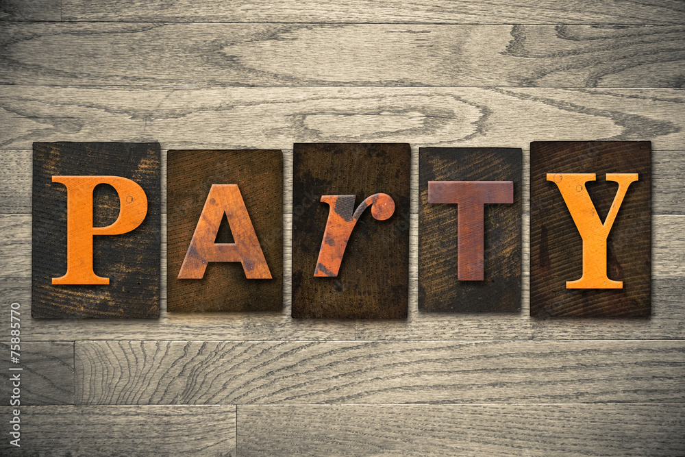 Naklejka premium Party Concept Wooden Letterpress Type